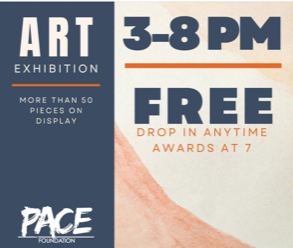 PACE Art Show 3-8 pm