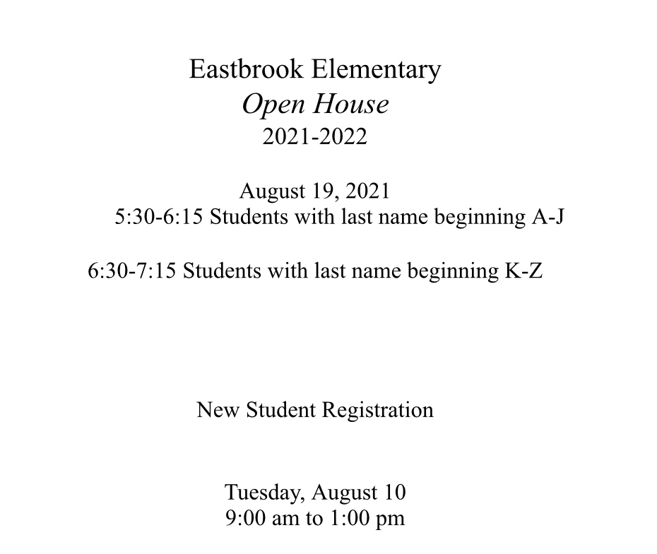 Open House Information Eastbrook Elementary School