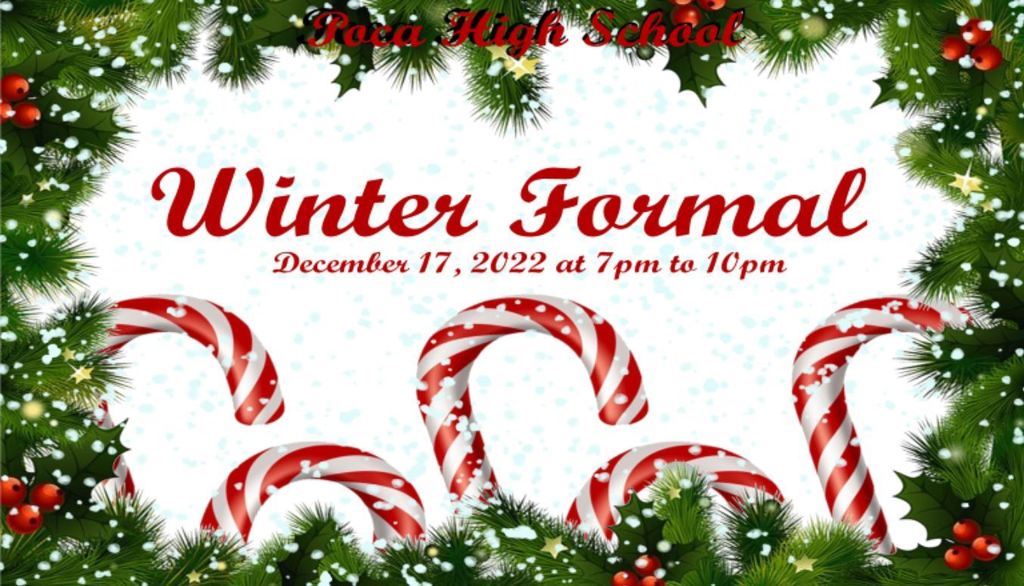 Poca High Winter Formal December 17 7 to 10 pm
